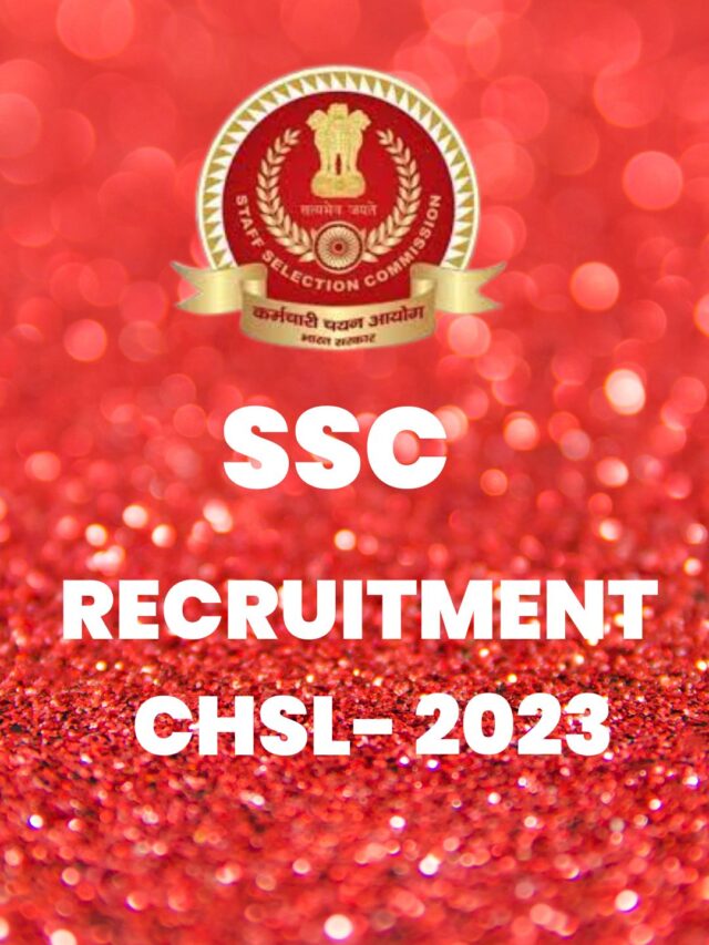 Staff Selection Commission SSC CHSL Recruitment  2023